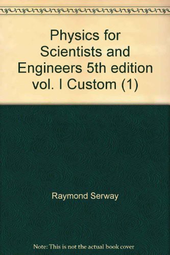 Book Cover - Physics for Scientists and Engineers, Vol 1