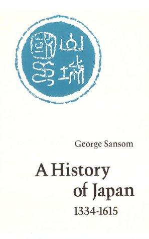 Book Cover - A History of Japan, 1334-1615